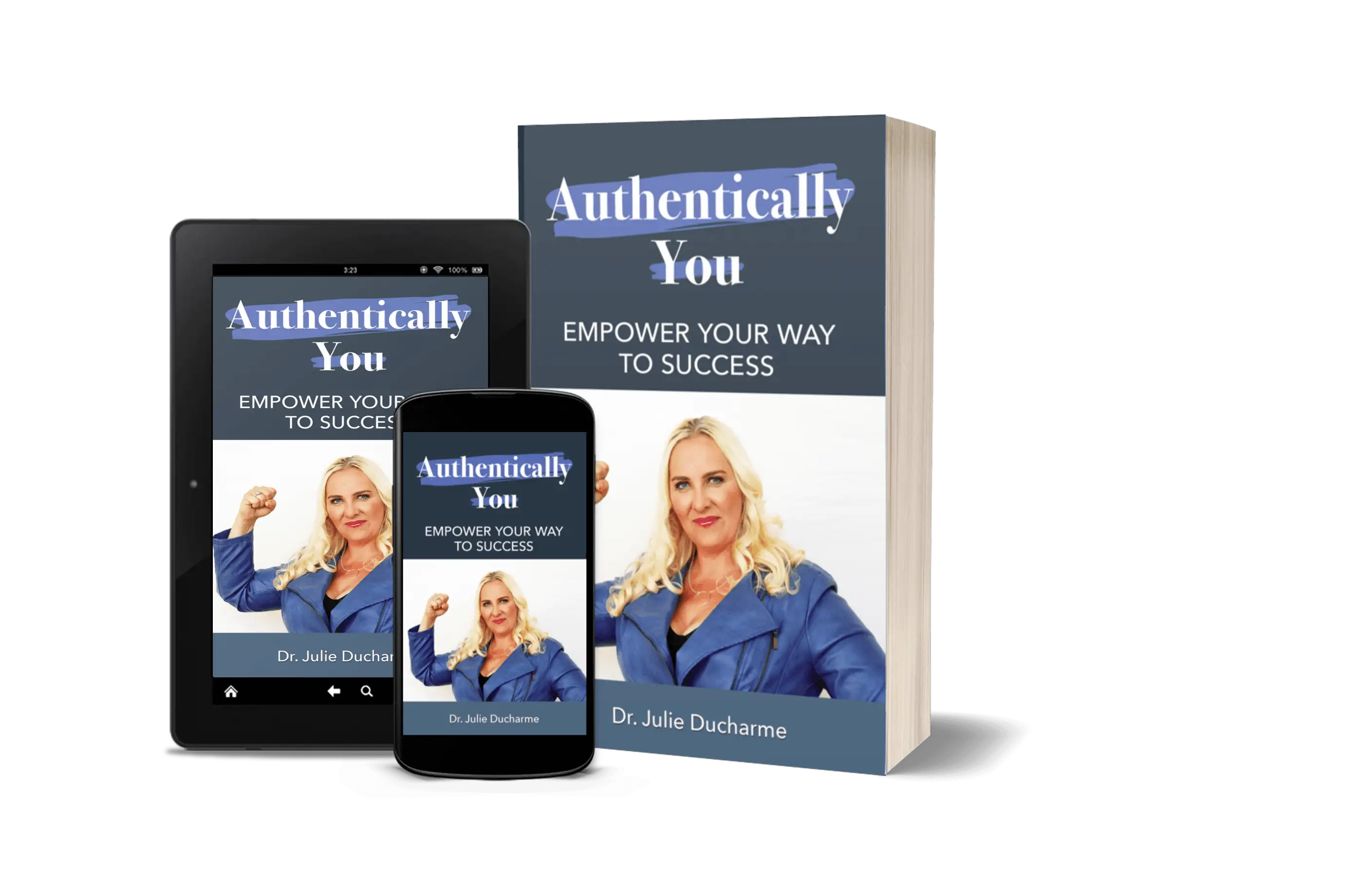 Authentically You: Empower Your Way to Success