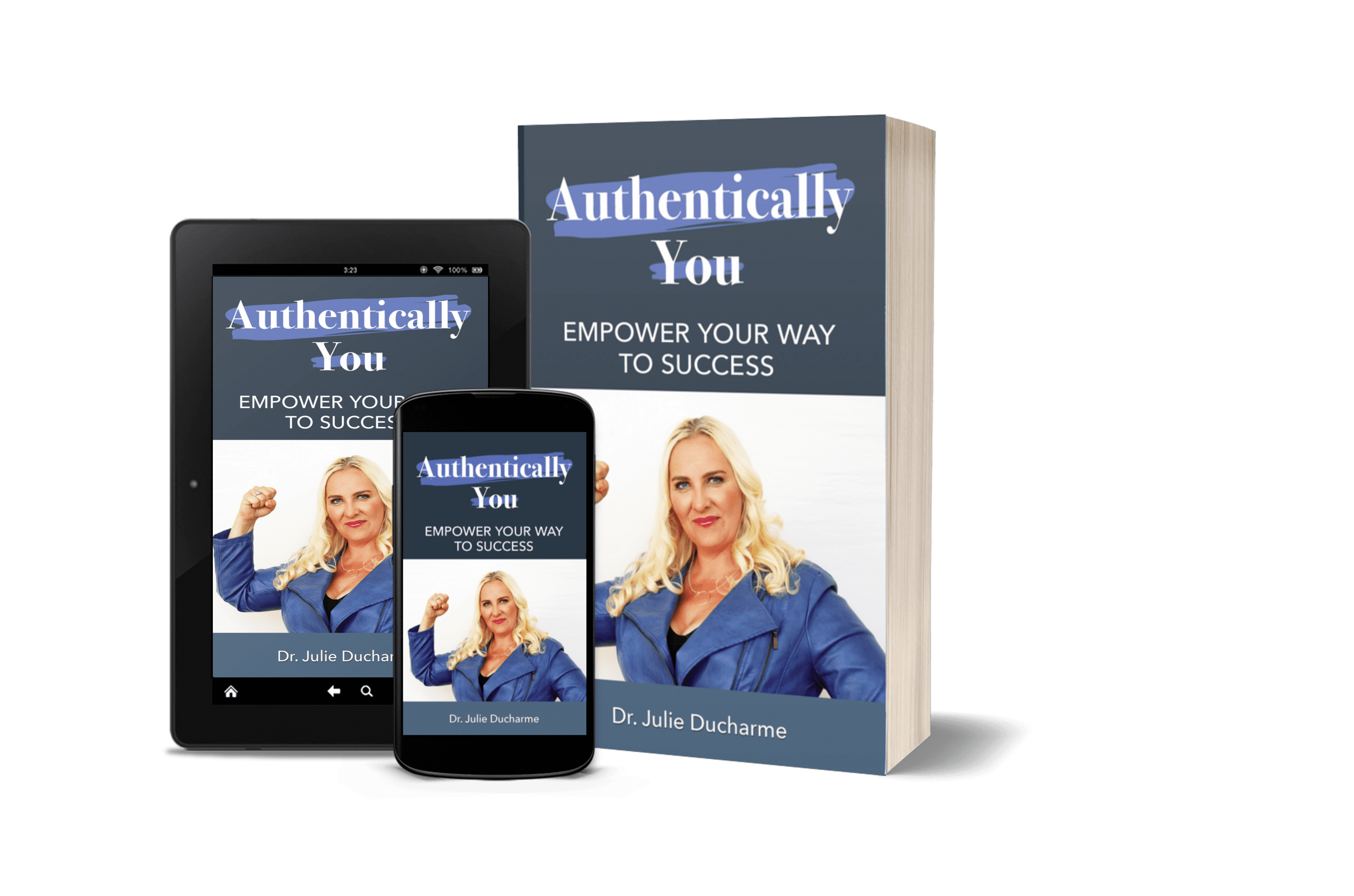 Authentically You: Empower Your Way to Success