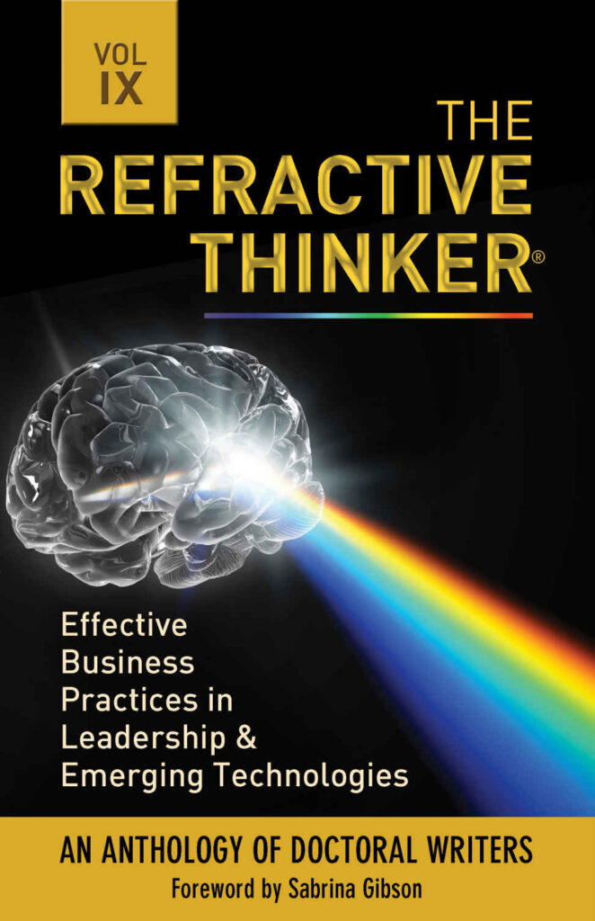 Book Cover: The Refractive Thinker®: Vol IX Effective Business Practices in Leadership and Emerging Technologies